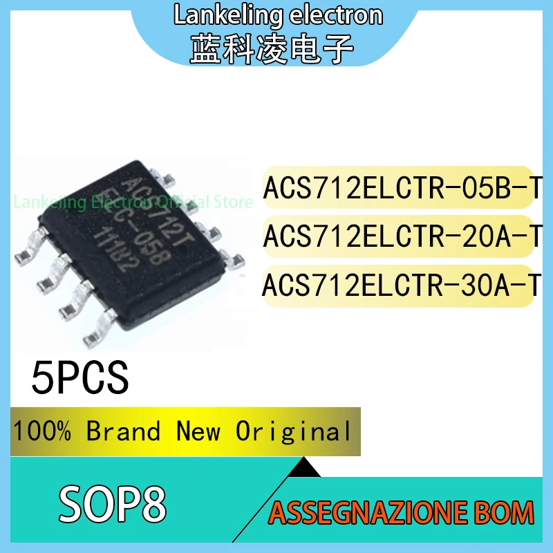 (5PCS)ACS712ELCTR-05B-T ACS712ELCTR-20A-T ACS712ELCTR-30A-T 100% Brand New Original Chip IC SOP8