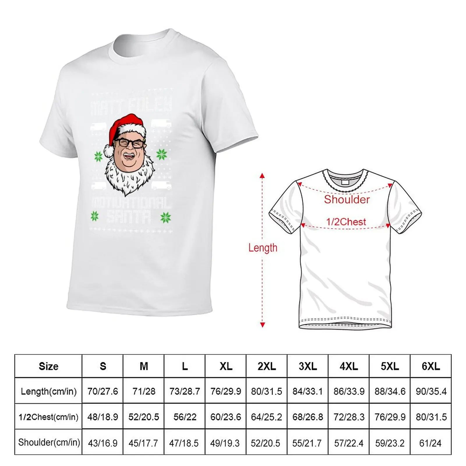 Matt Foley, Motivational Santa T-Shirt t shirt for man 100 percent cotton men t shirt cotton 100% T-Shirt