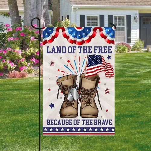 Land Of The Free Because Of The Brave Veteran Boots Flag Graden Flag UUI GGX