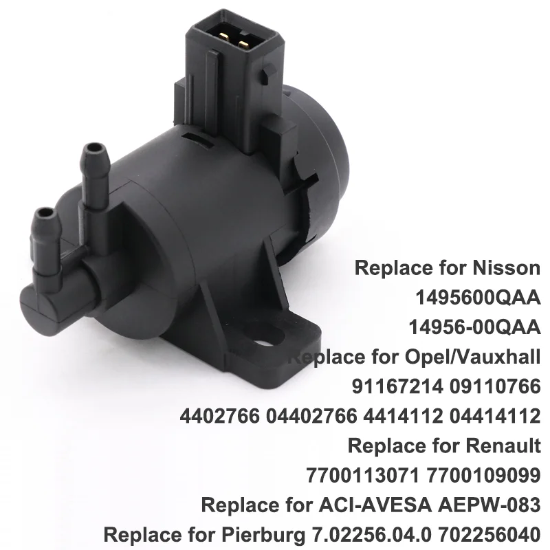 Turbo Boost Pressure Solenoid Valve 91167214 for Opel Vauxhall 14956-00QAA 1495600QAA for Nisson 7700113071 for Renault Trafic