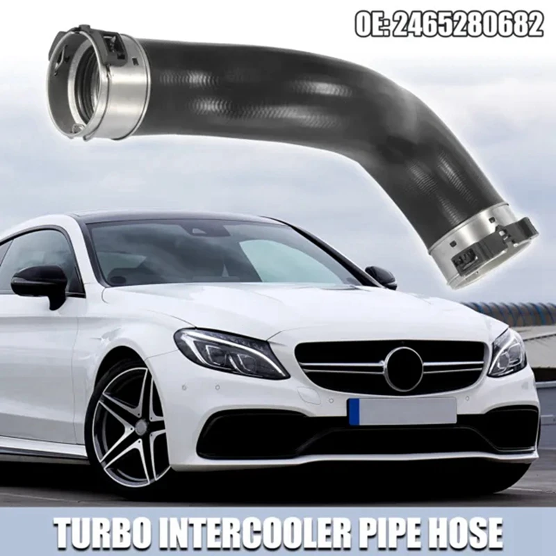 Auto Air Duct Turbocharger Pipe Intake Pipe For Mercedes-Benz W249 W176 CLA250 2.0L A2465280682 2465280682 Parts