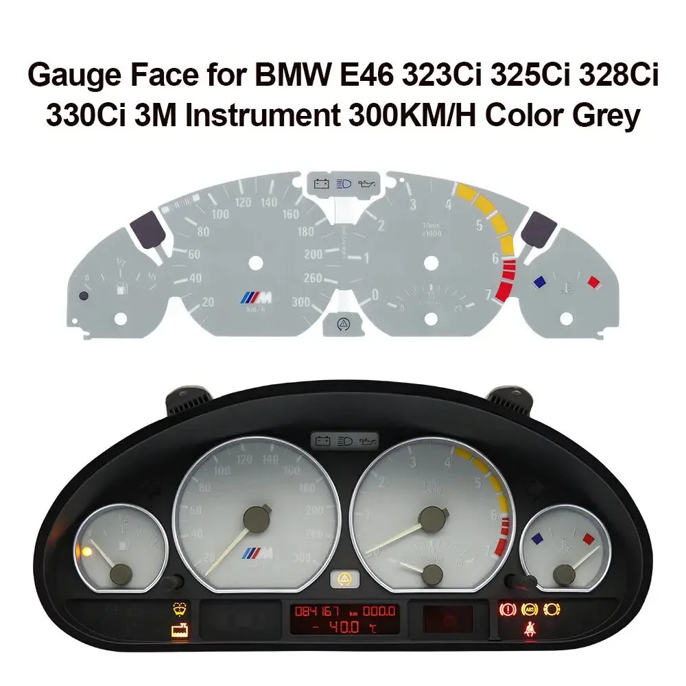 

Gauge Face for BMW E46 323Ci 325Ci 328Ci 330Ci 3M Instrument 300KM/H Color Grey