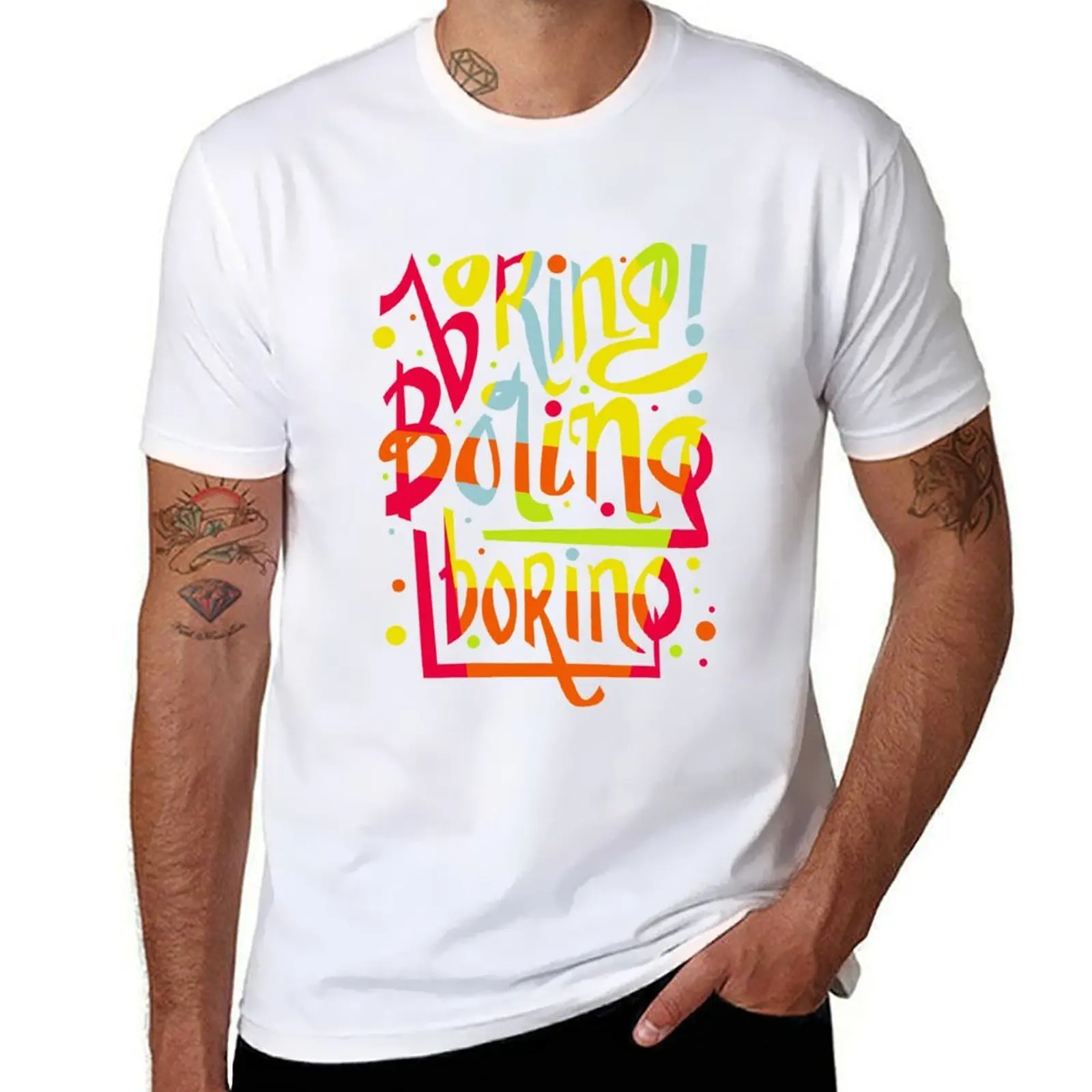 

Boring T-Shirt printed t shirts for man man graphic t shirt T-Shirt