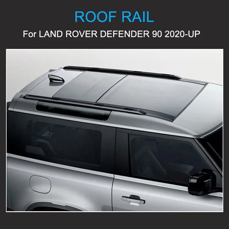 Roof Rail for Land Rover Defender 2020-2023 90 High Quality Luggage Rail Aluminum Alloy Roof Luggage Rack