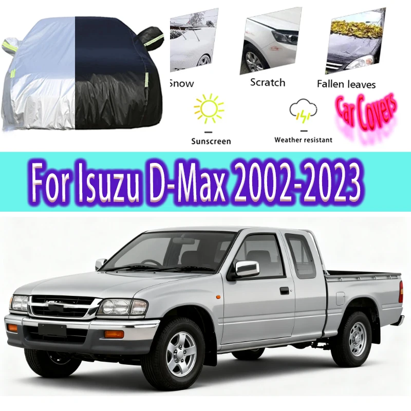 

For Isuzu D-Max 2002-2023 Outdoor Protection Full Car Covers Snow Cover Sunshade Waterproof Dustproof Exterior Car accessories