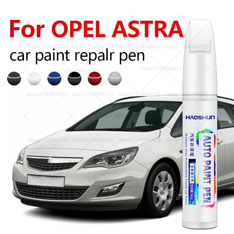 

Ручка для ремонта автомобильной краски для OPEL ASTRA 1991-2025 годов, аксессуары для ремонта царапин, белый, черный, красный, синий, серебристый, желтый, серый