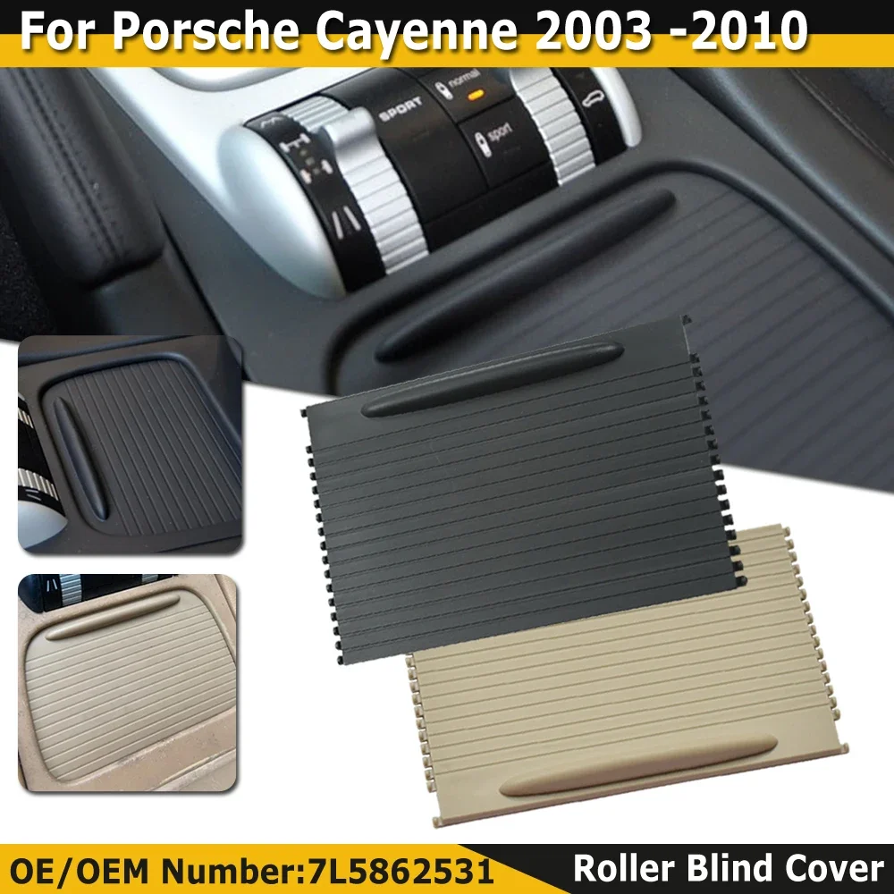 Cubierta de bebidas para consola central de coche, persiana enrollable deslizante para Porsche Cayenne 2003, 2004, 2005, 2006, 2007, 2008, 2009, 2010, 7L5862531