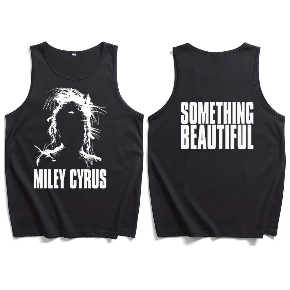 

Something Beautiful Miley-Cyrus Tank Tops Vest Casual Sleeveless Fans Gift T-shirt