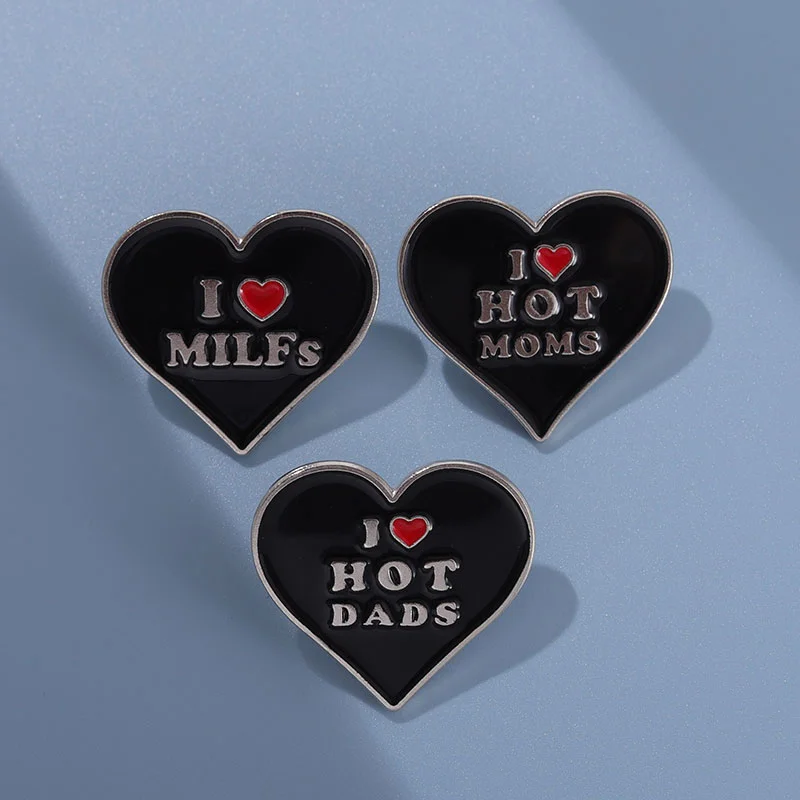 Black Heart Enamel Pins I Love MILFs Hot Dads Moms Brooches Lapel Backpack Metal Badges Jewelry Gift for Friends Wholesale