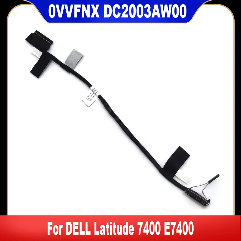 0VVFNX DC2003AW00 New Original For Dell Latitude Latitude 7400 E7400 Laptop Battery Flex Cable Battery Connector Line CN-0VVFNX