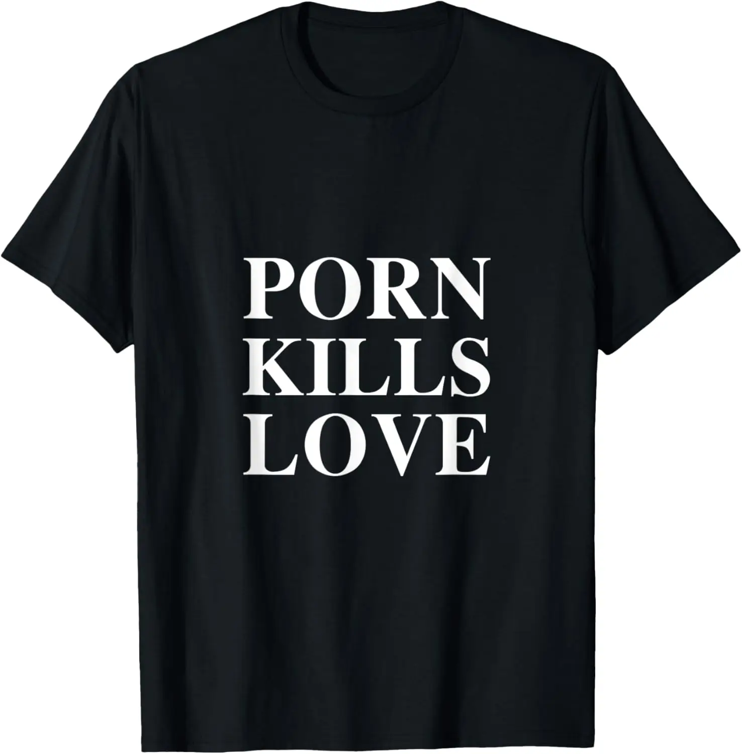 Camiseta Porn Kills Love - Contra Porno y Pro Love