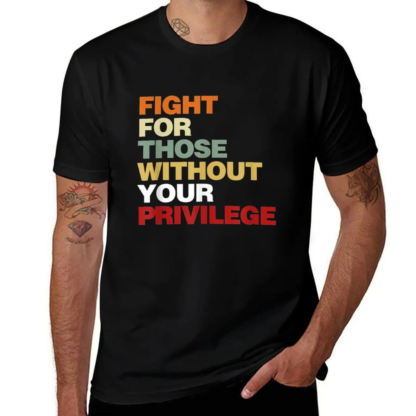 Fight For Those Without Your Privilege T-Shirt Plus Size Summer Short Sleeve T-Shirt