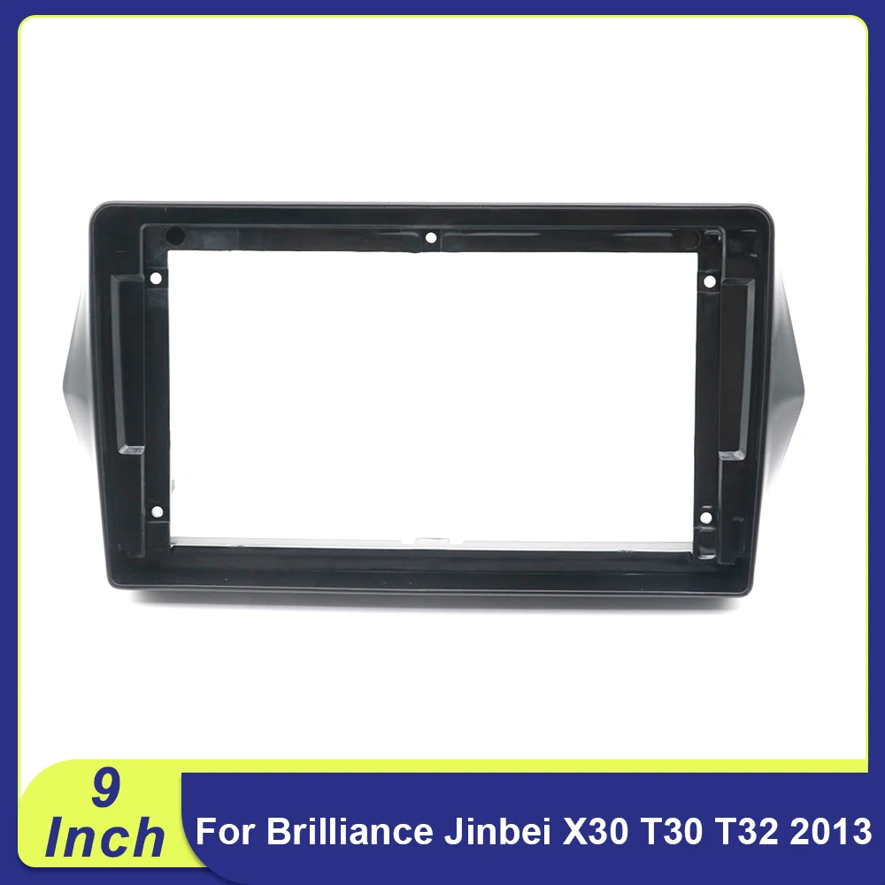Kit de Painel de Montagem 2DIN de 9 Polegadas para Rádio Android, Adaptador de Moldura e Painel para Brilliance Jinbei X30 T30 T32 2013