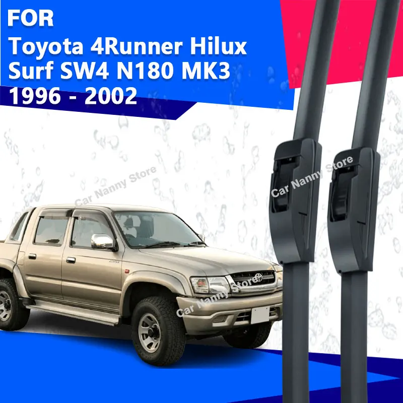 

Щетки лобового стекла для Toyota 4Runner Hilux Surf SW4 N180 MK3 1996-22, автомобильные дворники, резиновая полоса, мягкие стеклоочистители