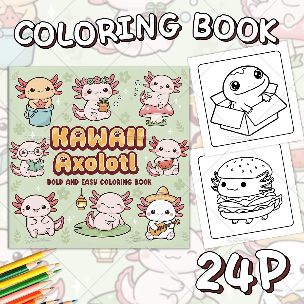 KAWAII AXOLOTL Bold-easy Patterns Coloring Book for Adults Cute Drawing Book Perfect Gift for Party and Birthday ﻿