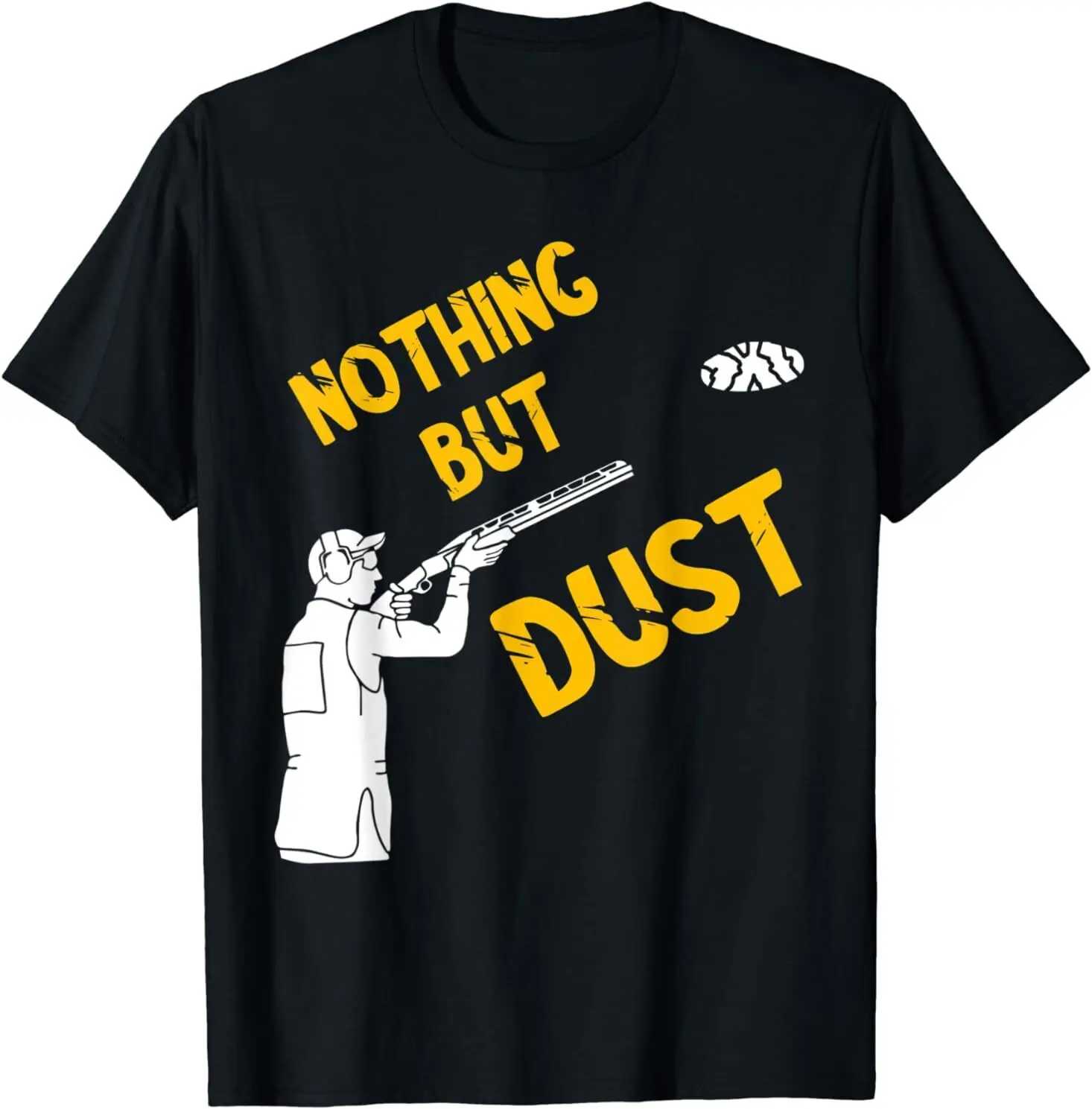 NEW Outdoor Sports Lover Nothing But Dust Clay Skeet Shooting T-Shirt S-3XL