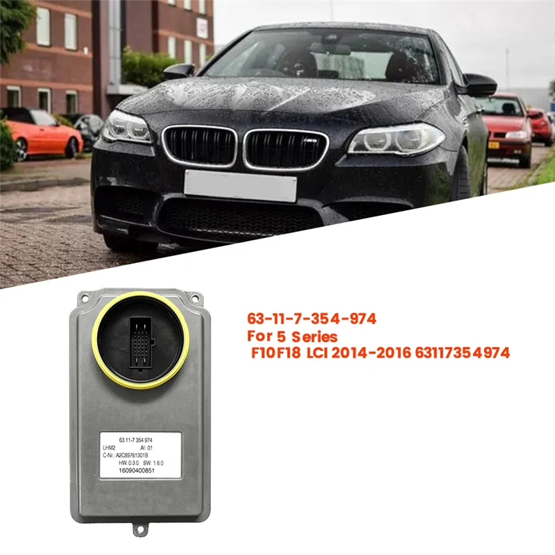 Reliable-Full LED Modul Driver Headlight Bulb Control Unit 63-11-7-354-974 For BMW 5 Series F10/F18 LCI 2014-2016 63117354974 Re