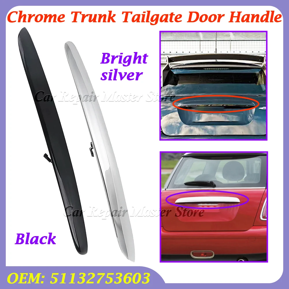 Chrome Trunk Tailgate Door Handle Replacement 51132753603 For BMW Mini Cooper R55 R56 R57 R58 R59 R60 R61 Auto Parts