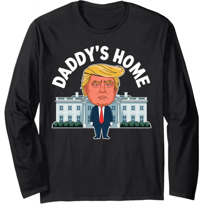 

2025 Donald Trump Take America Back Daddy's Home Long Sleeve hoodie