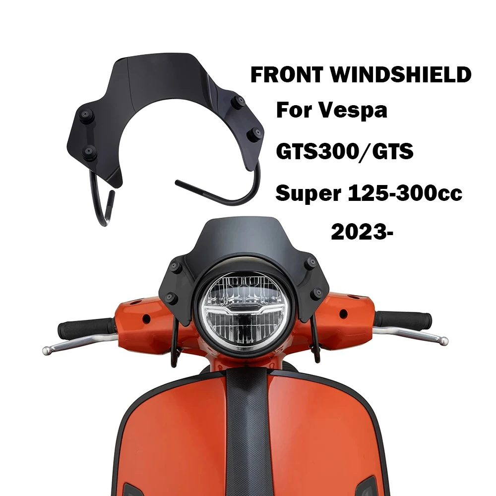 

For Vespa GTS300/GTS Super 125-300cc GTS 300 GTS250 GTS125 2023- MOTORCYCLE FRONT WINDSHIELD Flyscreen Windshield Kit