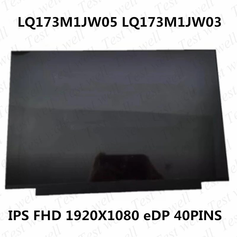 

Original LP173WFG SPV3 LP173WFG SPV2 LQ173M1JW05 17.3INCH 1920*1080IPS FHD EDP 40pins LP173WFG-SPV3 Laptop LCD Display Screen