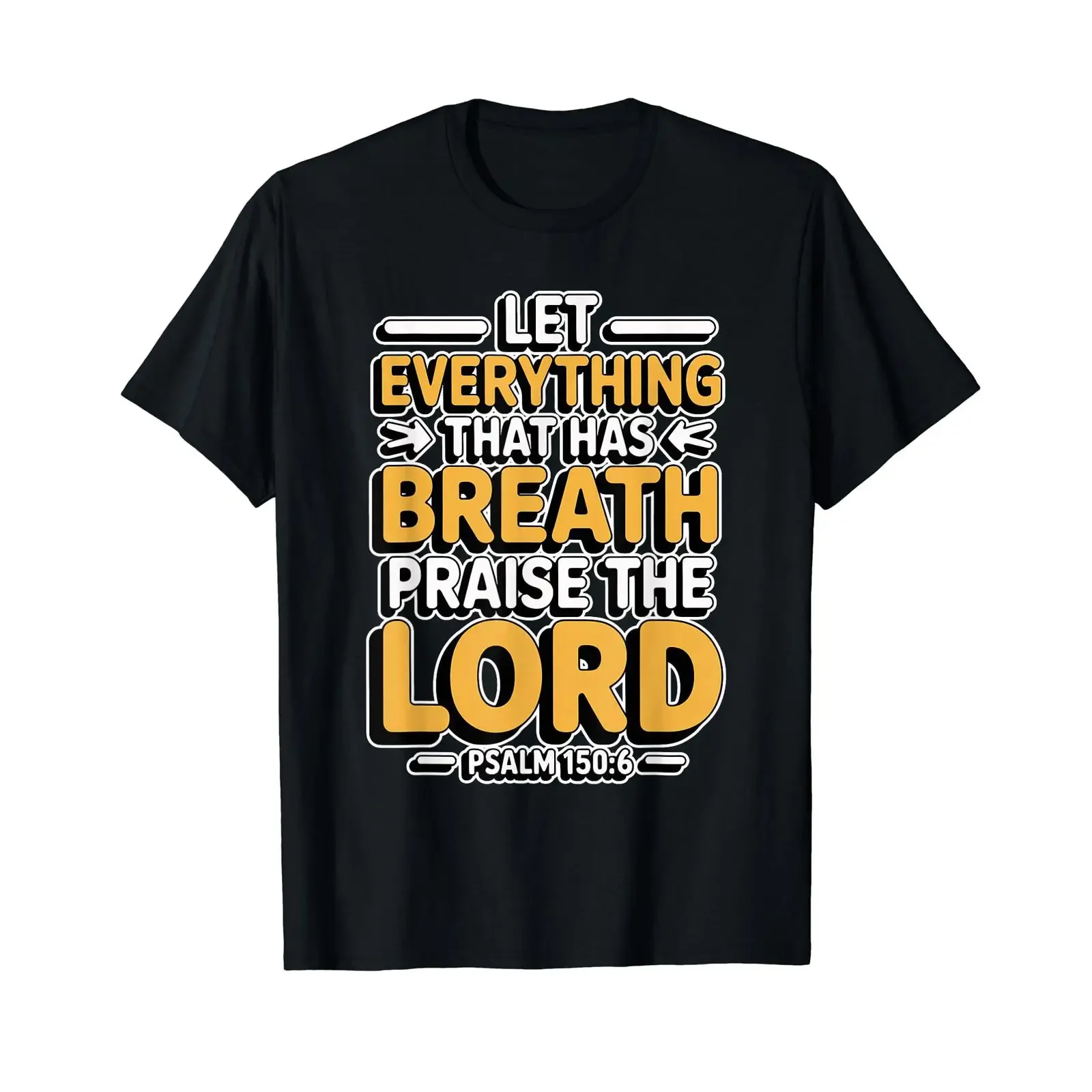 Let Everything that Has Breath Praise The Lord Preisgünstiges Grafik T Shirt vintage Washed homme designer clothes