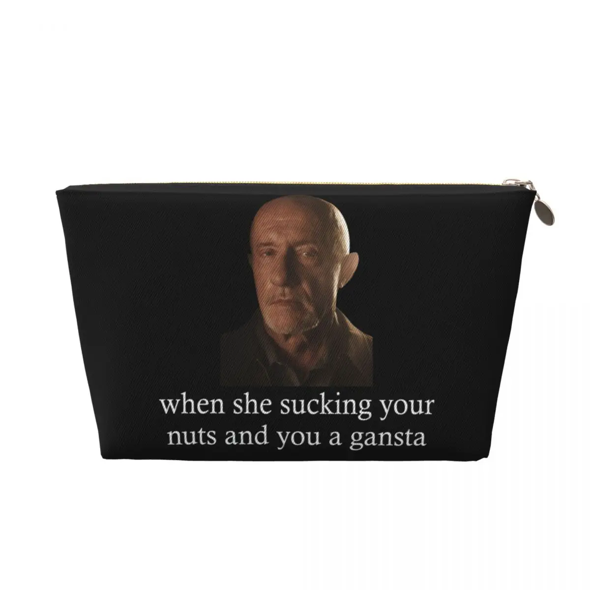 Custom Funny Breaking Bad Mike Ehrmantraut Meme Makeup Bag for Women Travel Cosmetic Organizer Storage Toiletry Bags