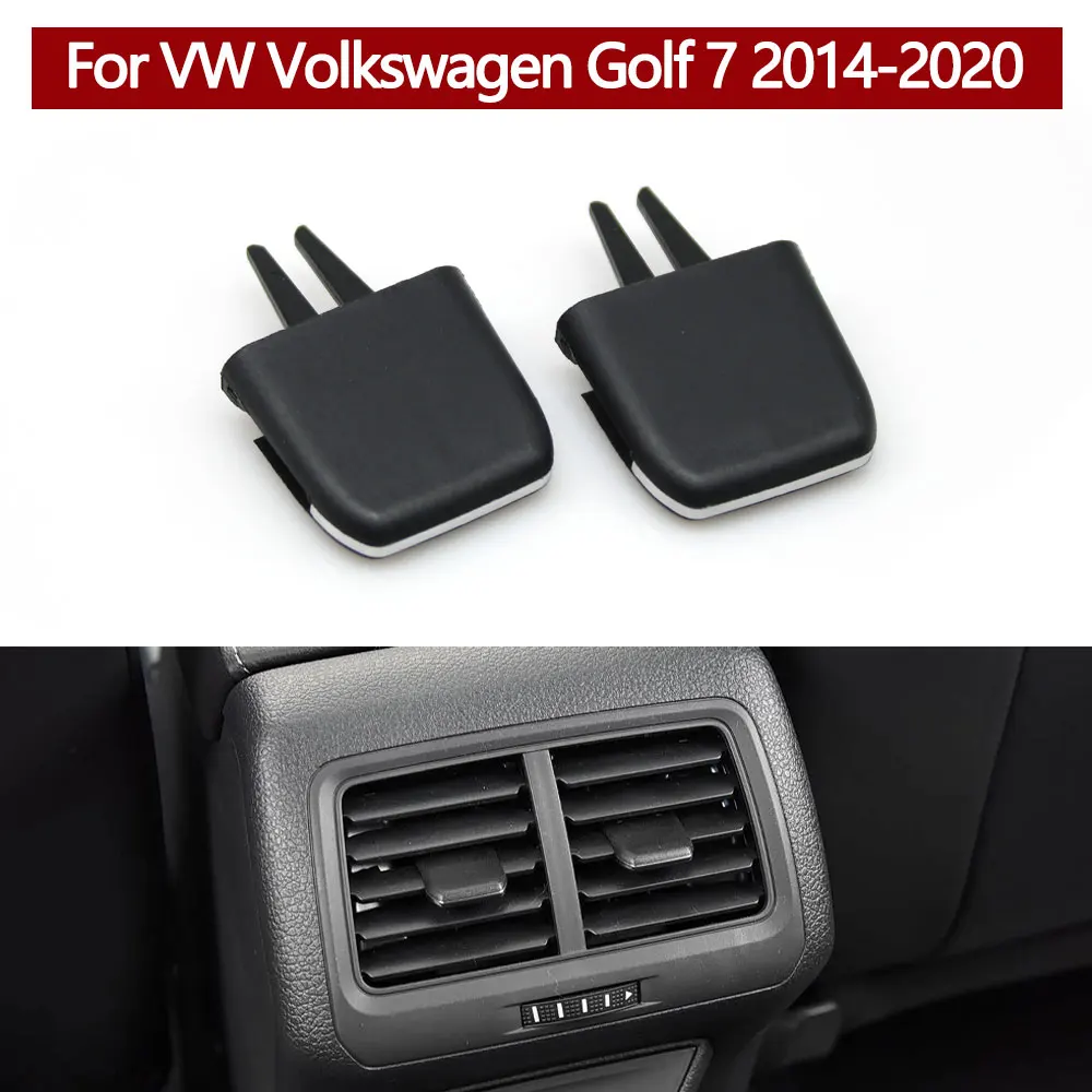 

1/2PCS Car Accessories Rear Air Conditioning AC Vent Grille Outlet Tab Clip Pick Replacement For VW Volkswagen Golf 7 2014-2020