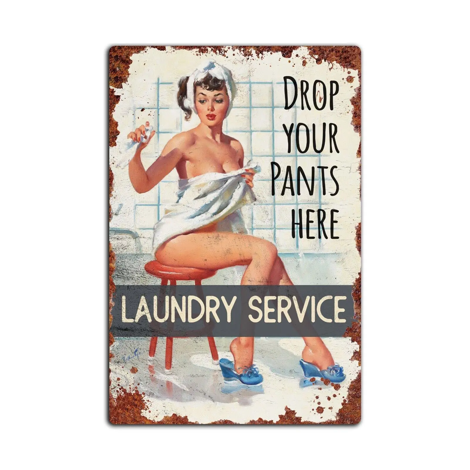 Retro Metal Tin Sign 12 X 16 Inches Laundry Service Drop Your Pants Here Pin-Up Girl Vintage Funny Tin Sign Vintage Wall De sign