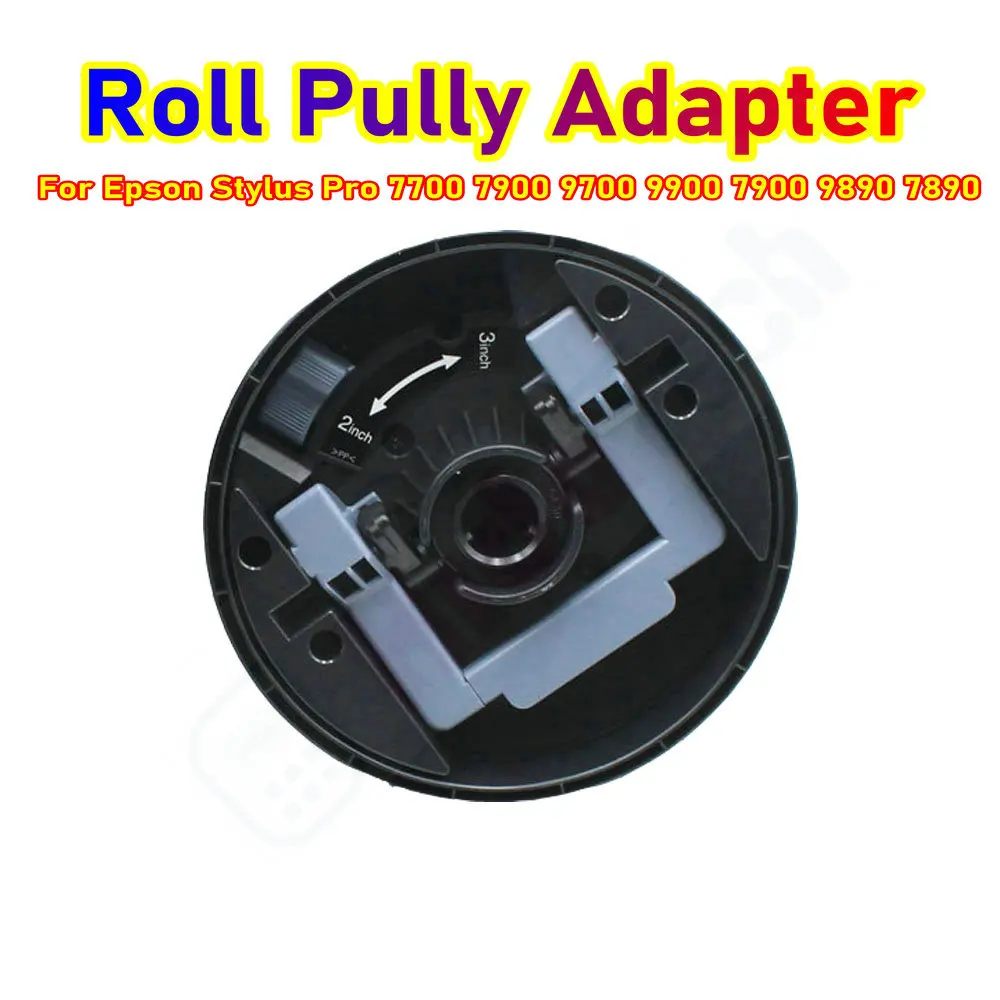 

7900 Roll Printer Adapter Roll Pully Adapter Kit Flange Unit for Epson Stylus Pro 7700 9700 9900 7900 9890 7890 Paper Holder