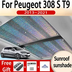 For Peugeot 308 S T9 2013~2021 2018 2019 MK2 Car Sunroof Sunshade Panoramic Windshield Sunshade Anti-ultraviolet Auto Accessori