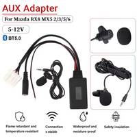 Car bluetooth AUX Adapter Wireless Radio Stereo Microphone For Mazda 2 3 5 6 MX5 RX8 CX7 2006 2007+ Audio