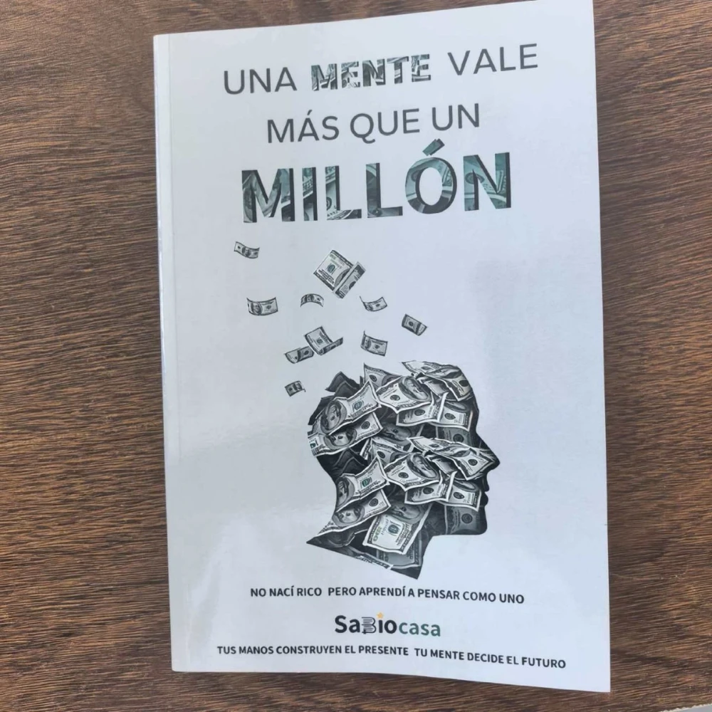 A Mind is Worth More Than a Million: Spanish Motivational Book to Cultivate Financial Intelligence and Unlock Personal Potential