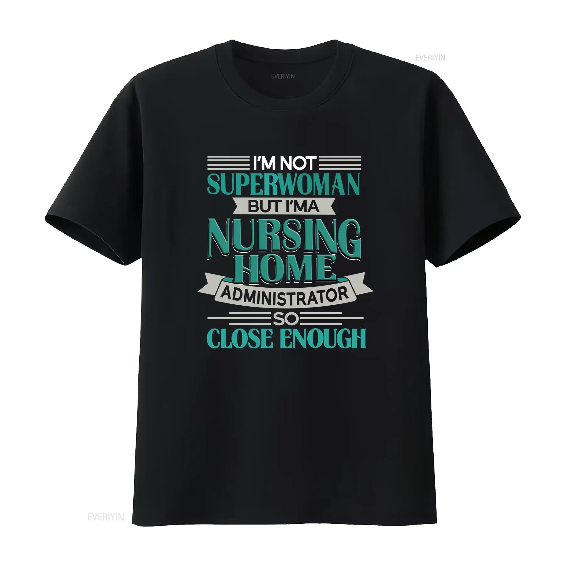 Nursing Home Administrator T Shirt Admin A  vintage Washed Casual Stretched graphic Stylish Breathable homme