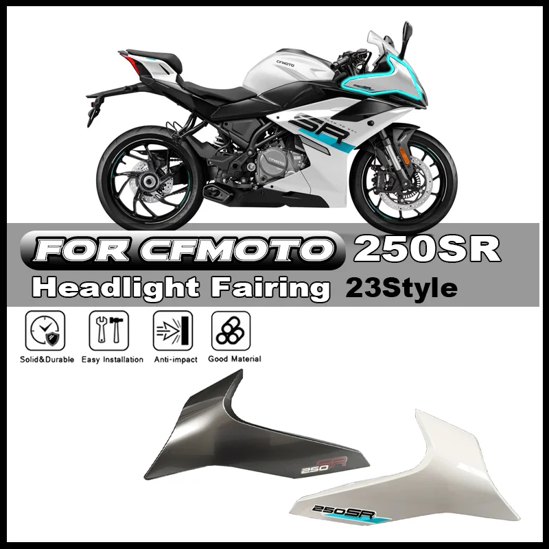 

For CFMOTO 250SR 300SR 23Style Motorcycle headlights left/right shrouds front shells shrouds headlight protective cover housing