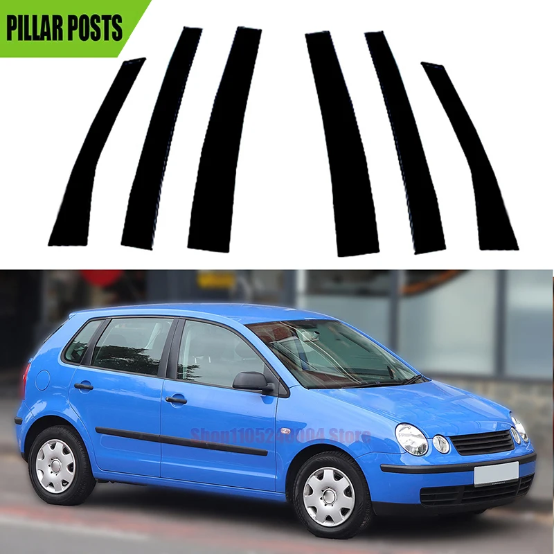 

6PCS Fit For Volkswagen Polo Mk4 (9N)5-Door Hatchback 2002-2010 Gloss Black Pillar Posts Door Side Window Decor Cover Sticker