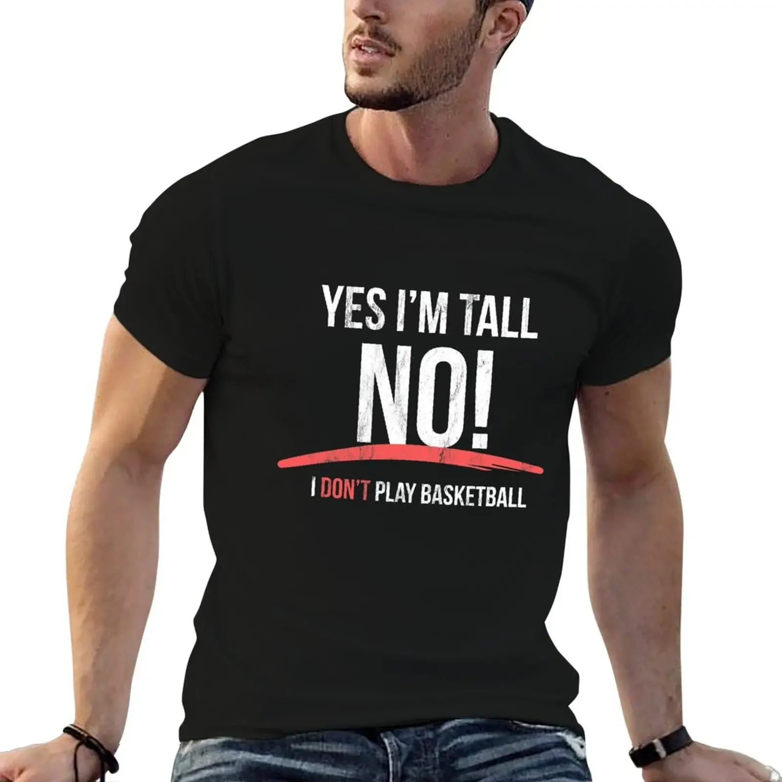 

Yes I Am Tall No I Don'T Play Basketball Funny T-Shirt blacks rapper graphic tees Men's clothing