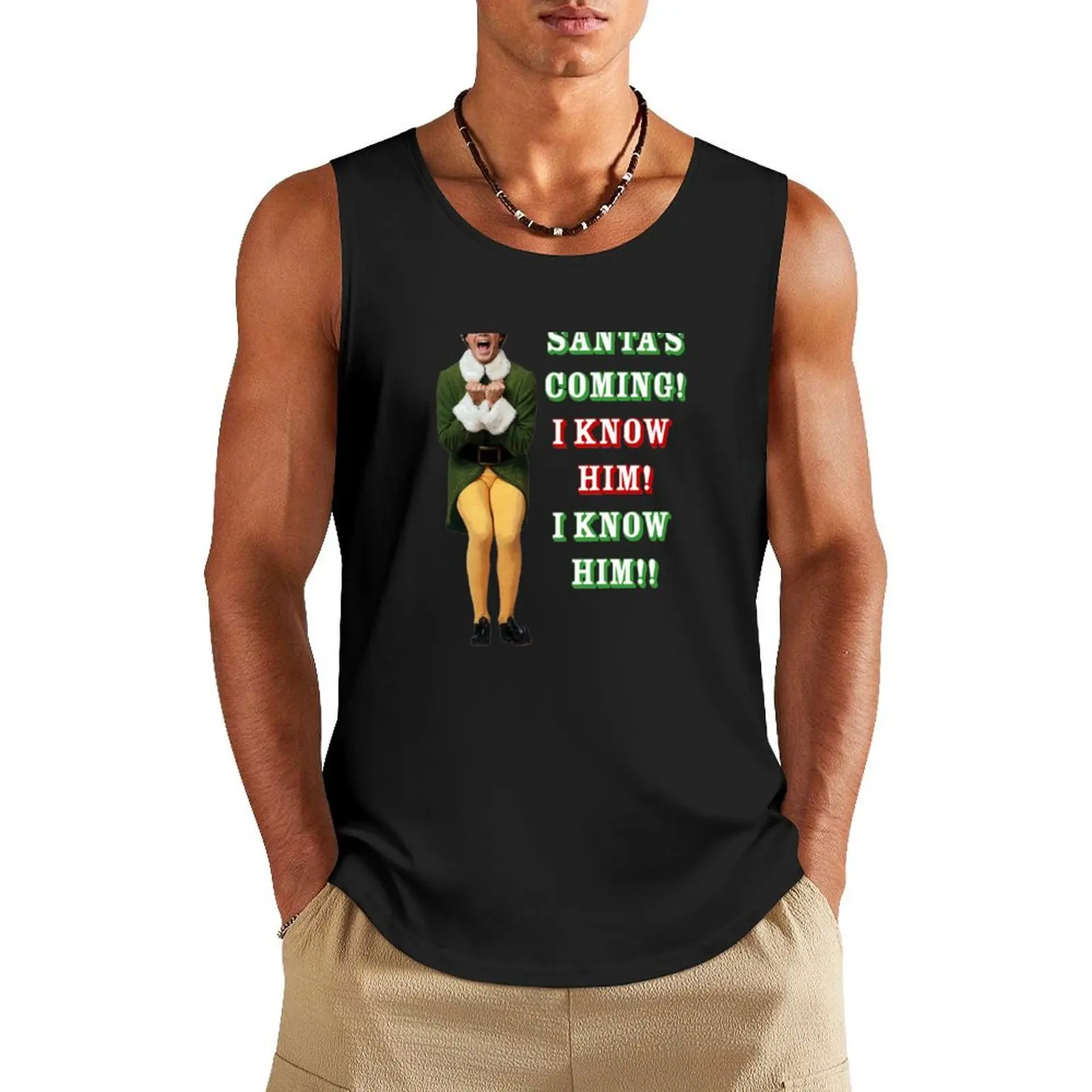 SANTA'S COMING! OMG! I KNOW HIM! Elf Movie Buddy/Will Ferrell Tank Top cute tops men gym training weight vest Men's sleeveless