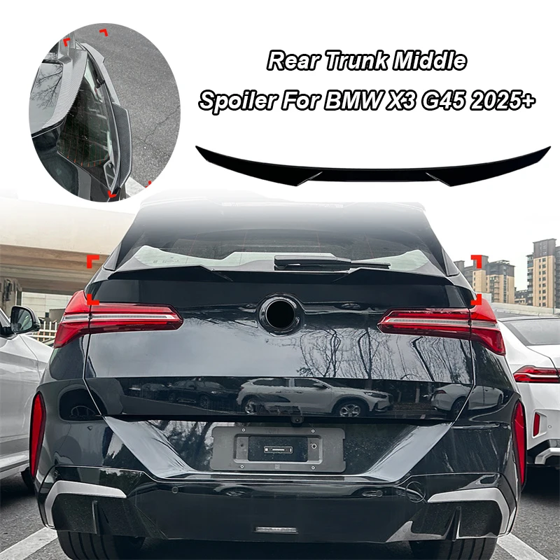 

Glossy Car Rear Middle Trunk Spoiler Wing Tail 2025+ For BMW X3 G45 Tail Tailgate Splitter Lip Air Dam Tuning HIGH KICK DUCKBILL