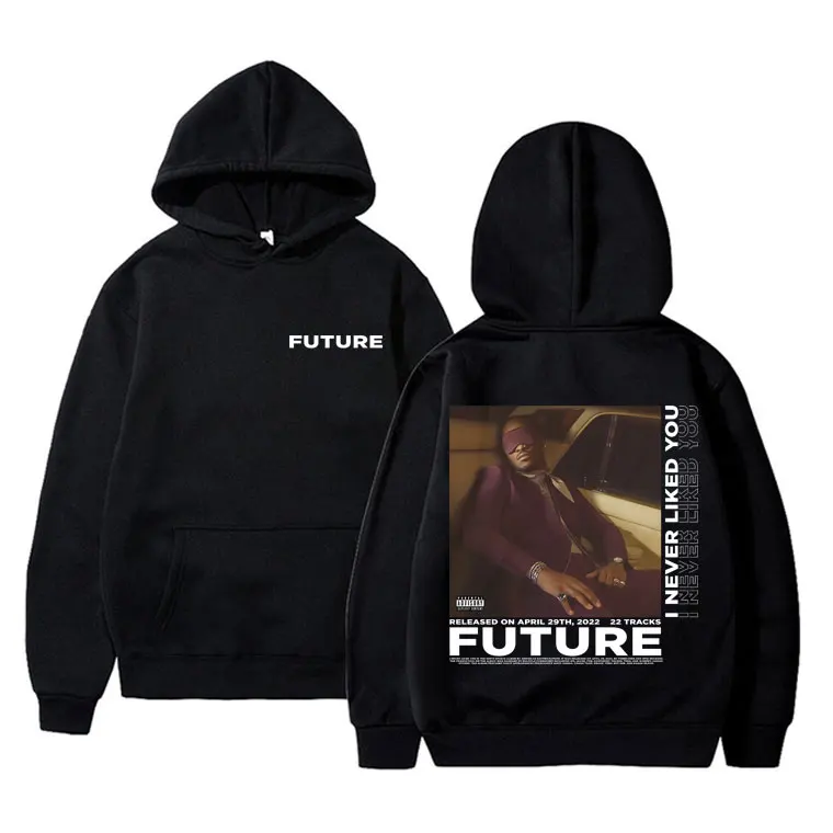 

Rapper Future I Never Liked You Double Sided Print Hoodie Male Hip Hop Hoodies Fleece Clothes Men's Vintage Oversized Sweatshirt