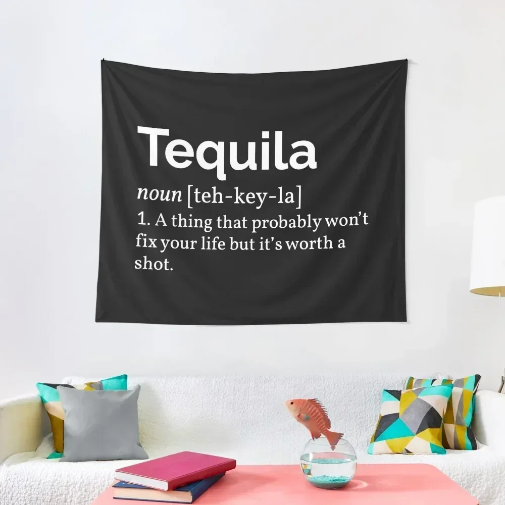 Tequila Definition I Tapestry Wall Hanging Decor Aesthetic Decoration Room Decorations Aesthetics Tapestry