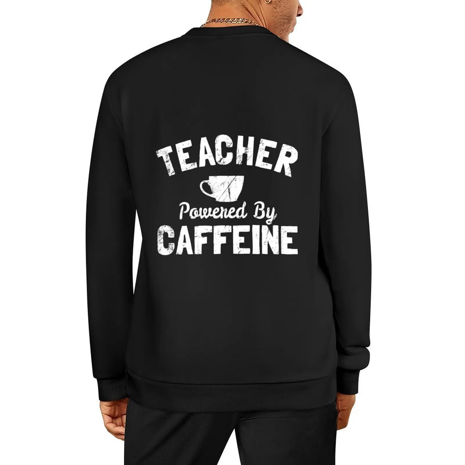 

Teacher Powered By Caffeine Coffee Pullover fashion men autumn new products men's clothing japanese style oversize sweatshirt