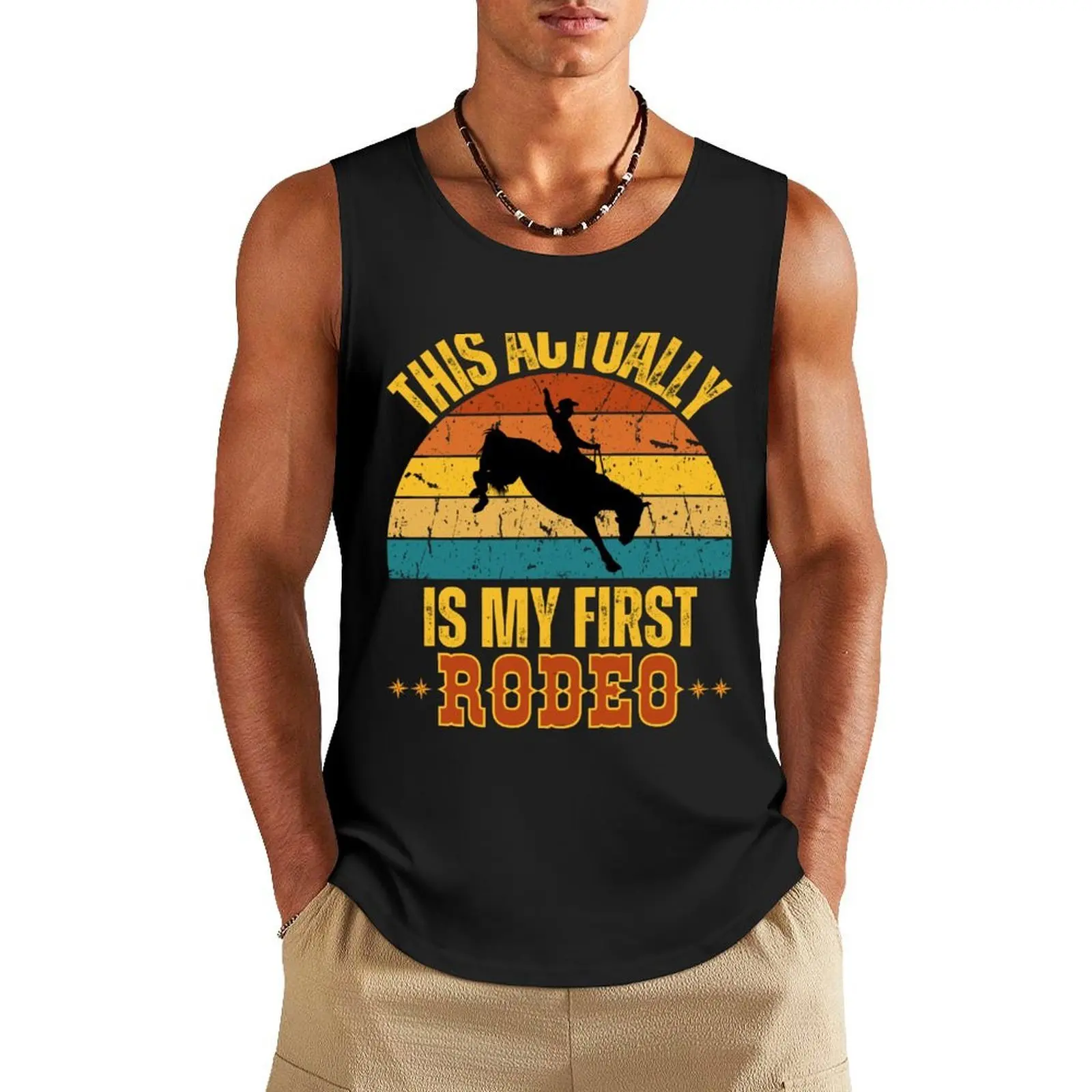

This Actually Is My First Rodeo II Tank Top sleeveless Men's t-shirts t-shirts man gym Men's t-shirts gym shirts