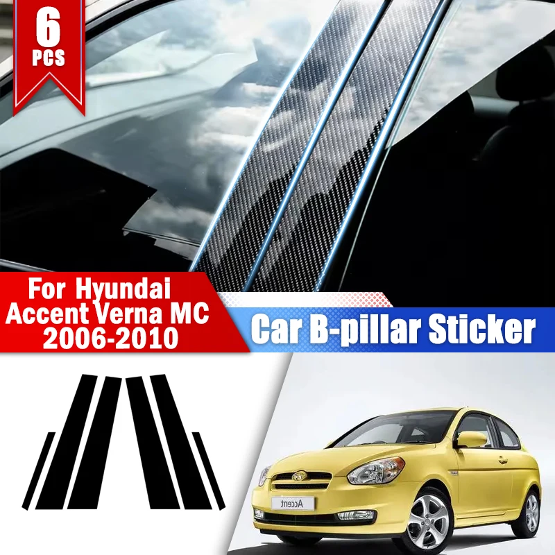 For Hyundai Accent Verna MC 2007 2008 2009 2006-2010 Glossy Black Carbon Fiber Window Door Deal B C Pillar Post Cover Sticker