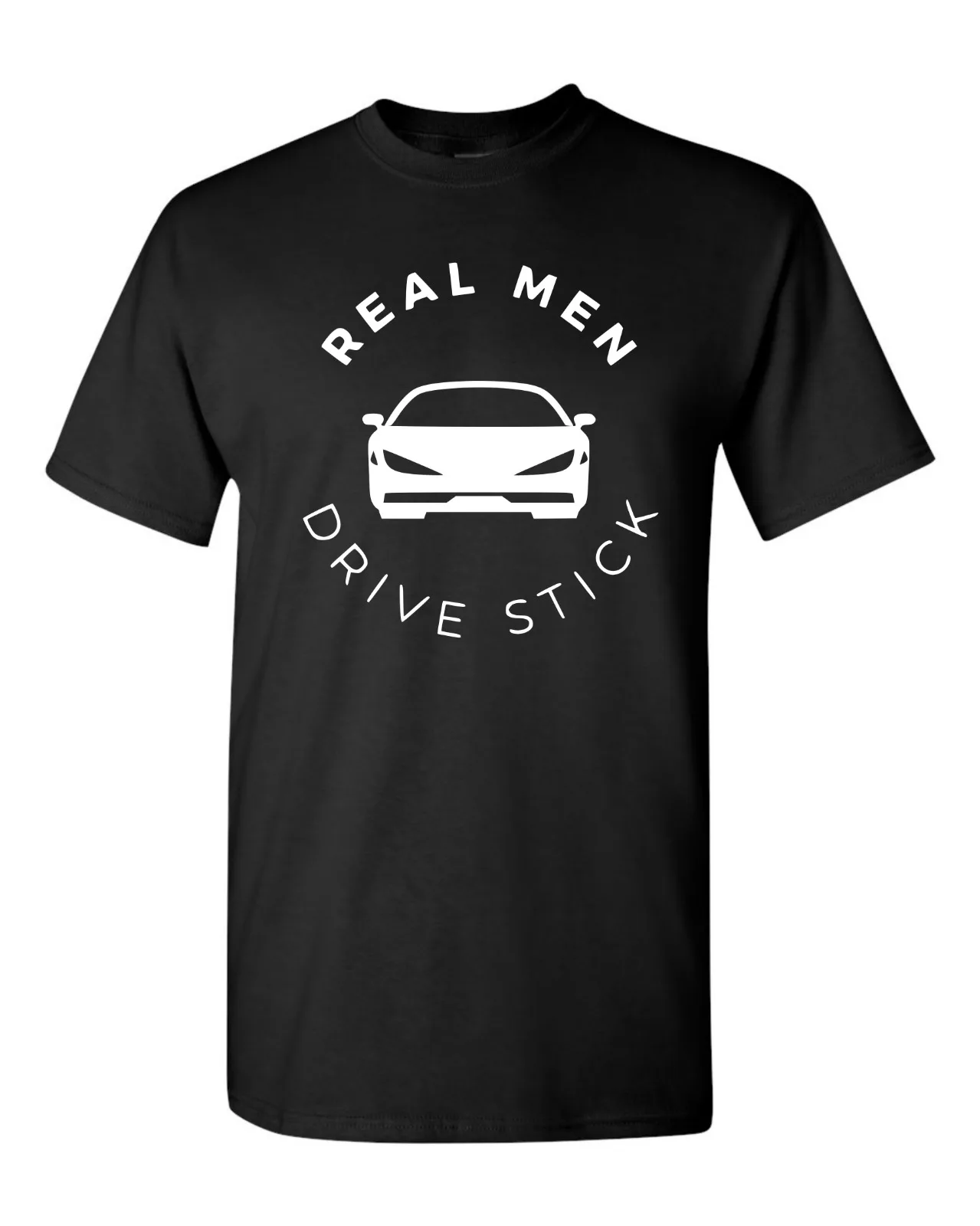 

Real Men Drive Stick Graphic T-Shirt Sport Automobile Tee Short Sleeve T-Shirt