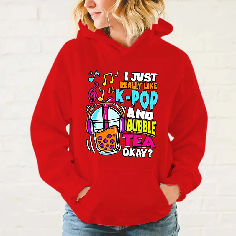 New I Just Really Like K-Pop And Bubble Tea Okay Print Hoodie Sweathshirts Men Women Hooded Pullover Unisex Long Sleeve Hoodie