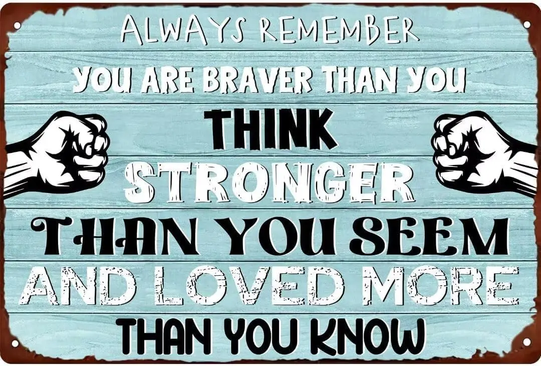 Всегда помните, что вы смелее, чем вы думаете, металлический жестяной знак, подарок для женщин, Настенный декор для спальни, ванной, кафе, 8x12 дюймов Всегда помните, что вы смелее, чем вы думаете, металлический жестяной знак, подарок для женщин, Настенный декор для спальни, ванной, кафе, 8x12 дюймов