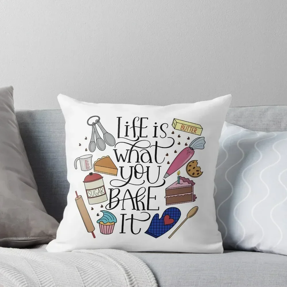 

Life Is What You Bake It Baking And Dessert Lover Design Throw Pillow Pillow Cover luxury home accessories pillow