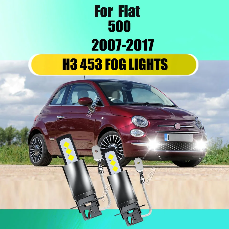 

H3 453 LED Fog Light -Improve visibility in foggy and rainy weather For Fiat 500 2007 2008 2009 2010 2011 2012 2013 2014-2017