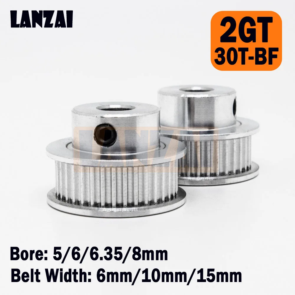 LANZAI 2GT Timing Pulley 30 Teeth BF Type Bore 5/6/6.35/8mm Belt Width 6/10/15mm for 3D Printer Aluminium 30T 30teeth Sheave GT2